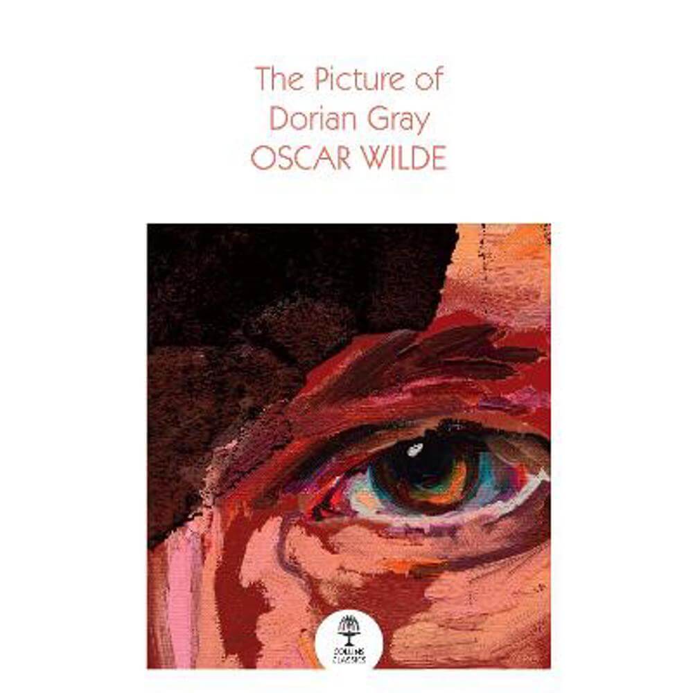 The Picture of Dorian Gray (Collins Classics) (Paperback) - Oscar Wilde